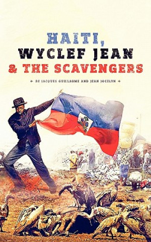 Knjiga Haiti, Wyclef Jean & The Scavengers Jean Jocelyn