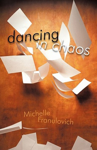 Carte Dancing in Chaos Michelle Franulovich