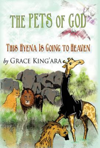 Book This Hyena Is Going to Heaven Grace King'ara