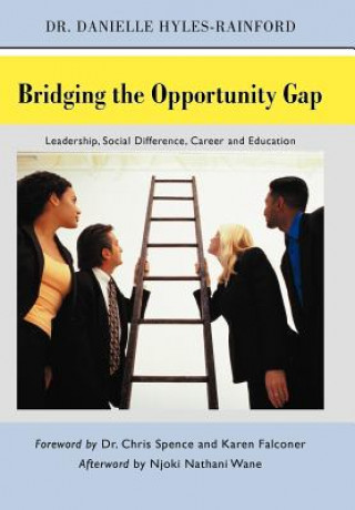 Knjiga Bridging the Opportunity Gap Dr Danielle Hyles-Rainford