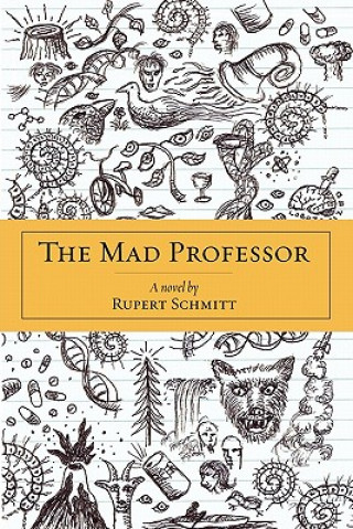 Book Mad Professor Rupert Schmitt