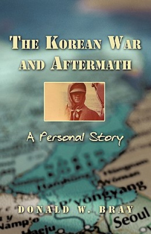 Könyv Korean War and Aftermath Donald W Bray
