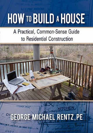 Könyv How to Build a House George Michael Rentz