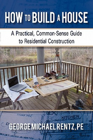 Könyv How to Build a House George Michael Rentz