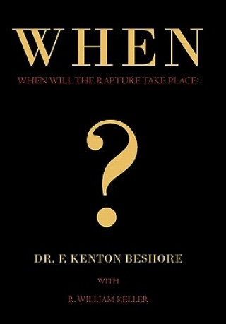 Kniha When? Dr F Kenton Beshore