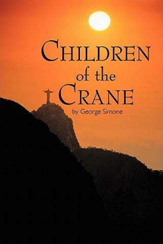 Kniha Children of the Crane George Simone