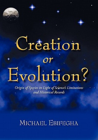 Carte Creation or Evolution? Michael Ebifegha