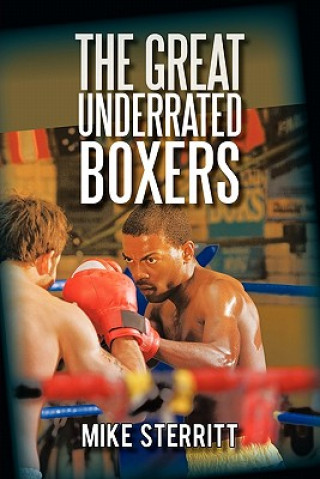 Libro Great Underrated Boxers Mike Sterritt