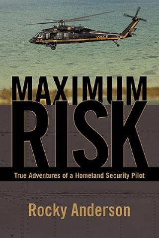 Βιβλίο Maximum Risk Rocky Anderson