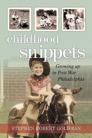 Buch Childhood Snippets Stephen Robert Goldman