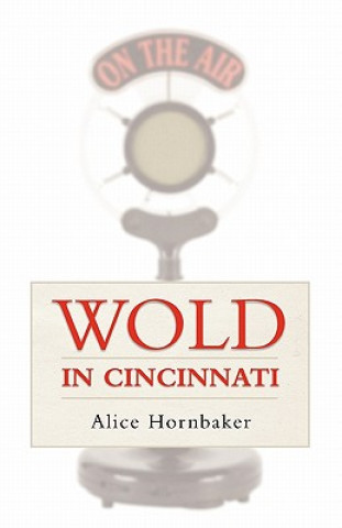 Boek Wold in Cincinnati Alice Hornbaker