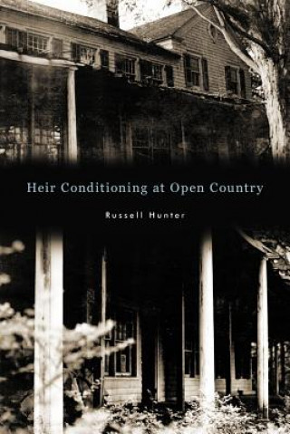 Книга Heir Conditioning at Open Country Russell Hunter