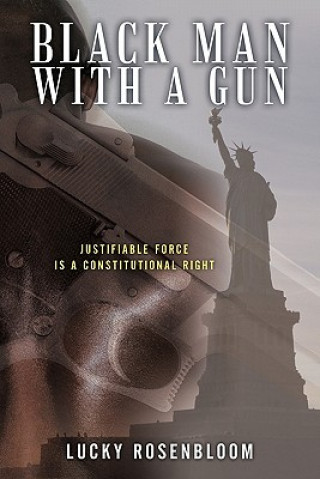 Könyv Black Man With a Gun Lucky Rosenbloom
