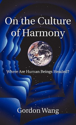 Kniha On the Culture of Harmony Gordon Wang