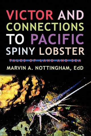 Książka Victor and Connections to Pacific Spiny Lobster Marvin A Nottingham Edd