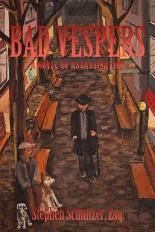 Kniha Bad Vespers Stephen Schnitzer Esq