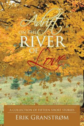 Carte Adrift on the River of Love Erik Granstrom