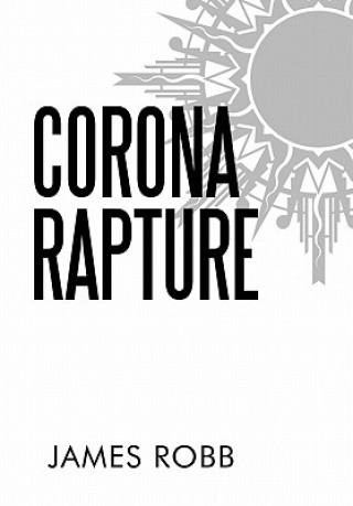Βιβλίο Corona Rapture Robb