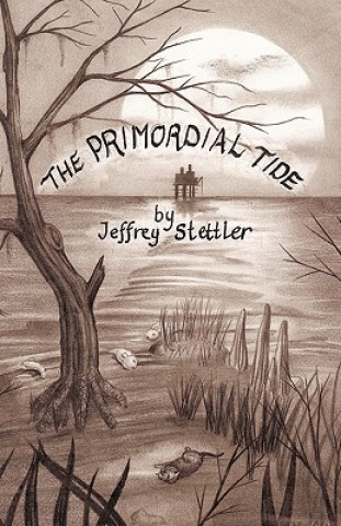 Książka Primordial Tide Jeffrey Stettler