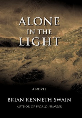 Carte Alone in the Light Brian Kenneth Swain