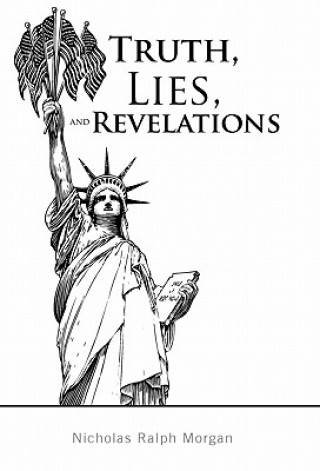 Carte Truth, Lies, and Revelations Nicholas Ralph Morgan