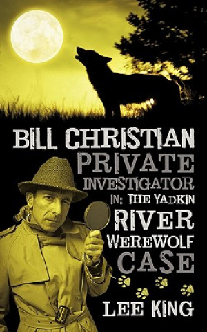 Książka Bill Christian Private Investigator in Lee King