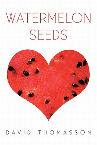 Livre Watermelon Seeds David Thomasson