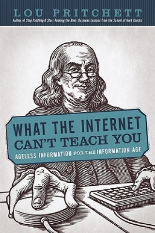 Kniha What the Internet Can't Teach You Lou Pritchett