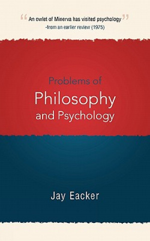 Könyv Problems of Philosophy and Psychology Jay Eacker