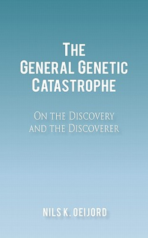 Kniha General Genetic Catastrophe Nils K Oeijord