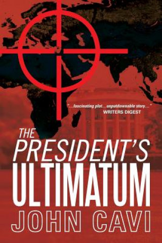 Книга President's Ultimatum John Cavi