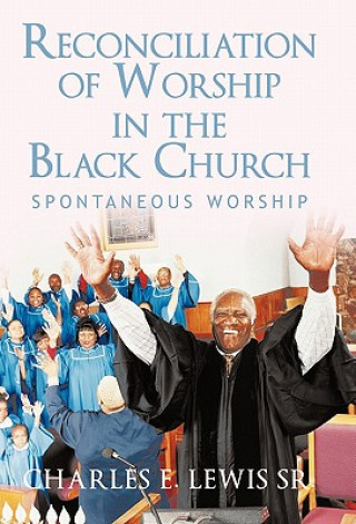 Книга Reconciliation of Worship in the Black Church Charles E Lewis Sr