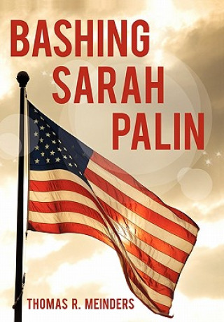 Carte Bashing Sarah Palin Thomas R Meinders