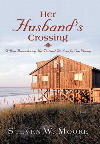 Kniha Her Husband's Crossing Steven W Moore