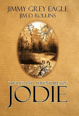 Carte Life and Adventures of Jodie Jimmy Grey Eagle