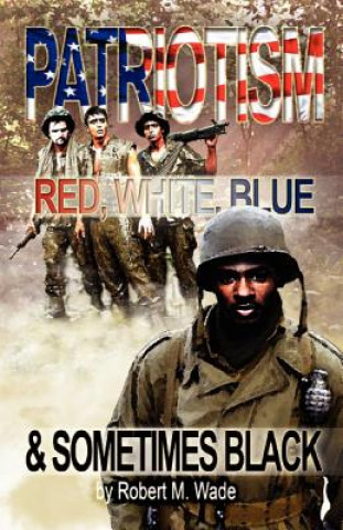 Livre Patriotism Robert M Wade