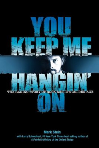 Book You Keep Me Hangin on Dr Larry Schweikart