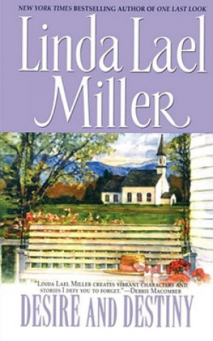 Könyv Desire and Destiny Linda Lael Miller