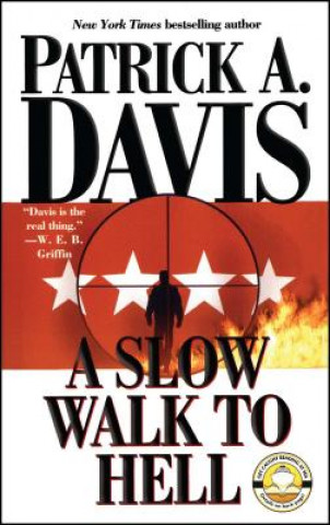 Carte Slow Walk to Hell Patrick A. Davis