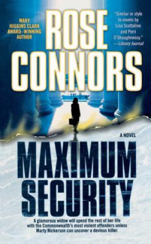 Kniha Maximum Security Rose Connors