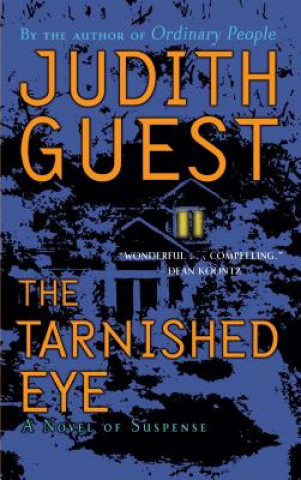 Knjiga Tarnished Eye Judith Guest