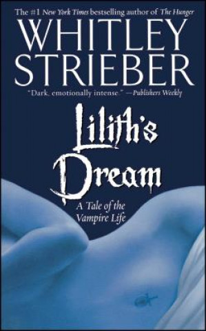 Kniha Lilith's Dream Whitley Strieber