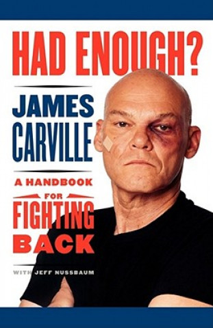 Könyv Had Enough? James Carville