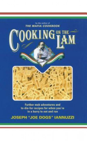 Buch Cooking on the Lam Joseph Iannuzzi