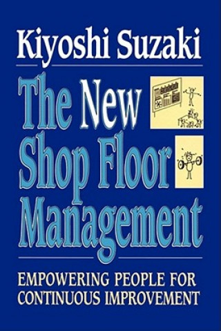 Könyv New Shop Floor Management Kiyoshi Suzaki