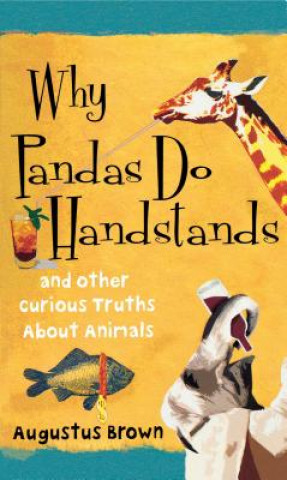 Carte Why Pandas Do Handstands Augustus Brown