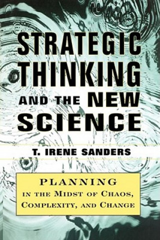 Könyv Strategic Thinking and the New Science Jr. Thomas Sanders