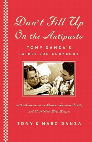 Könyv Don't Fill Up on the Antipasto Tony Danza