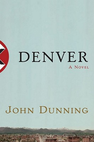Könyv Denver John Dunning