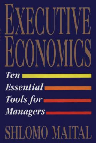 Knjiga Executive Economics Maital